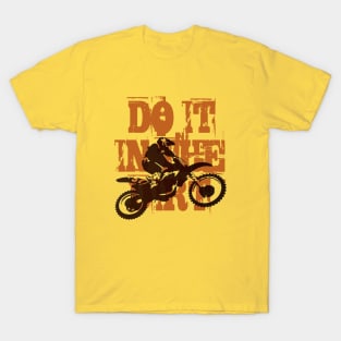 Do It In The Dirt Motorcross Silhouette Orange Text T-Shirt